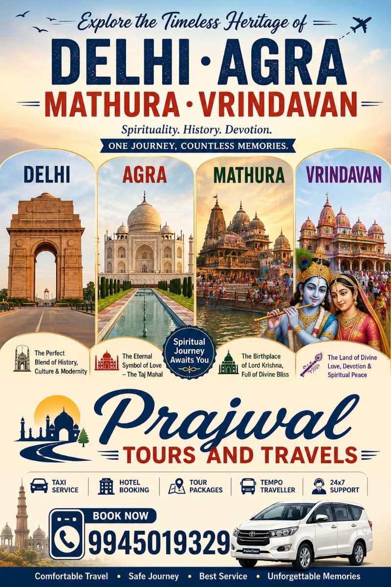 EXPLORE THE TIMELESS HERITAGE DELHI AGRA MATHURA VRINDAVAN